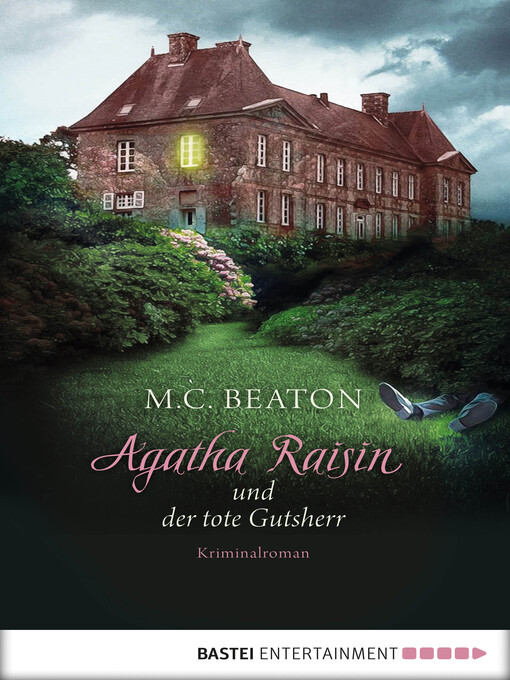 Title details for Agatha Raisin und der tote Gutsherr by M. C. Beaton - Available
